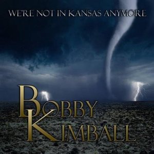 Вінілова пластинка LP Kimball Bobby - We're Not In Kansas Anymore 528266 фото