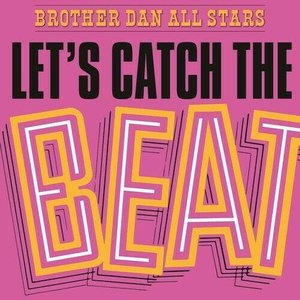 Виниловый диск Dan Brother All Stars : Let's Catch The.. -Clrd (180g) 543634 фото