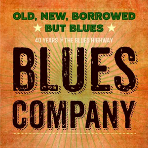 Вінілова пластинка LP Blues Company - Old New Borrowed